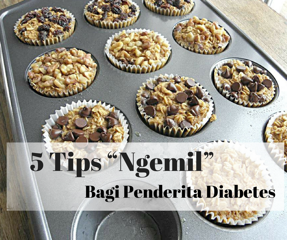 5 Tips “Ngemil” Bagi Penderita Diabetes