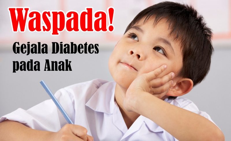 Waspada! Gejala Diabetes pada Anak