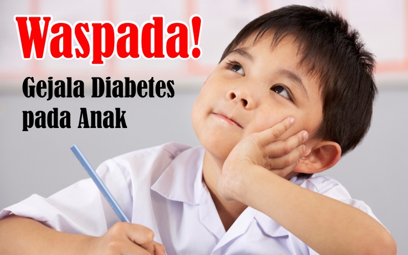 Waspada! Gejala Diabetes pada Anak